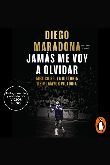 Jamás me voy a olvidar - México 86 La historia de mi mayor victoria - cover