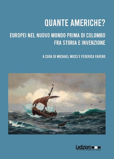 Quante Americhe? Europei nel Nuovo Mondo prima di Colombo fra storia e invenzione - cover