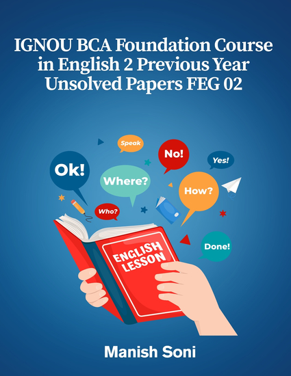 IGNOU BCA Foundation Course in English 2 Previous Year Unsolved Papers FEG 02 - cover