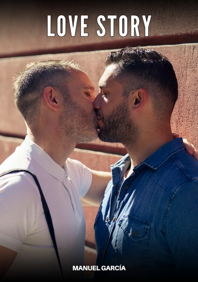 Love Story - Explicit Gay Erotic Short Stories for Men (Hot and Sexy) - cover