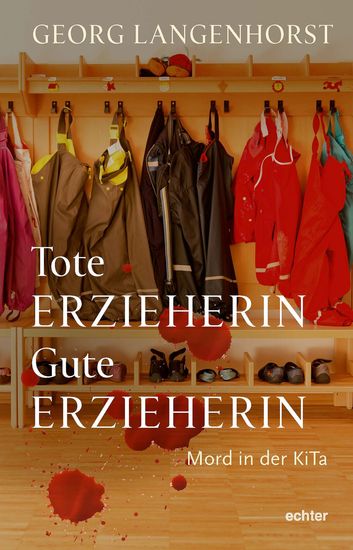 Tote Erzieherin – Gute Erzieherin - Mord in der KiTa Kriminalroman - cover