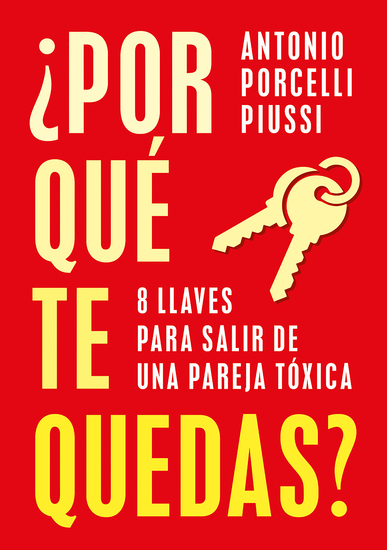 ¿Por qué te quedas? - 8 llaves para salir de una pareja tóxica - cover