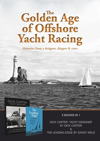 The Golden Age of Offshore Yacht Racing - Memoires from a designer skipper & crew - cover