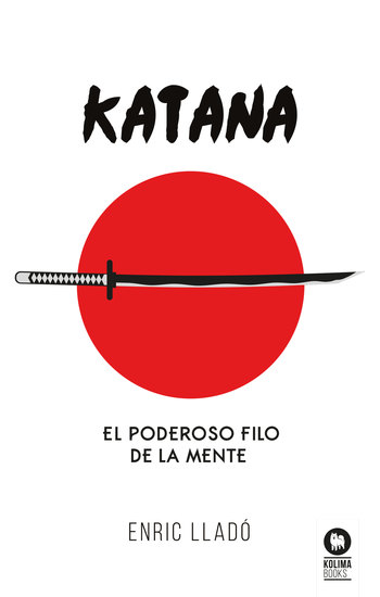 Katana - El poderoso filo de la mente - cover