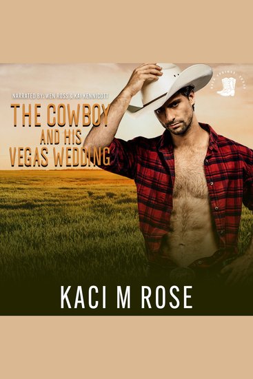 The Cowboy and His Vegas Wedding - An Accidental Marriage Romance - cover