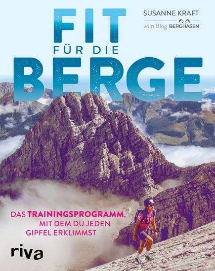 Fit für die Berge - Das Trainingsprogramm mit dem du jeden Gipfel erklimmst - cover