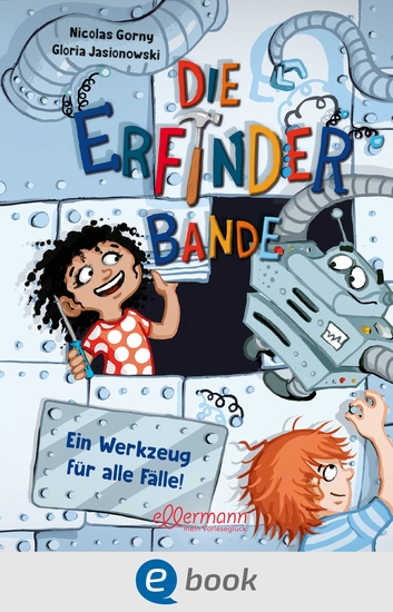 Die Erfinder-Bande 2 Ein Werkzeug für alle Fälle! - cover