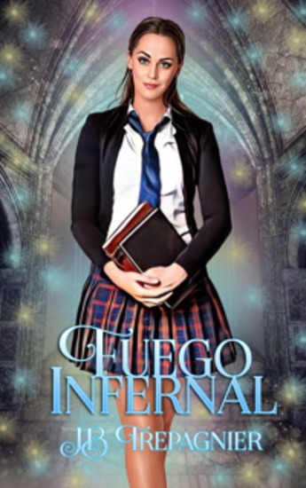Fuego Infernal - Un Romance De Harén Inverso De La Academia Paranormal - cover