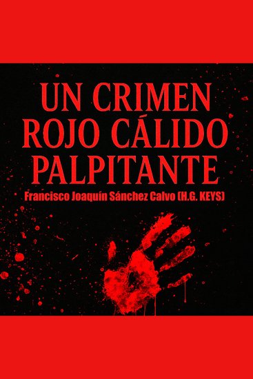 Un Crimen Rojo Cálido Palpitante - Universo de Howard Phillips Lovecraft - cover