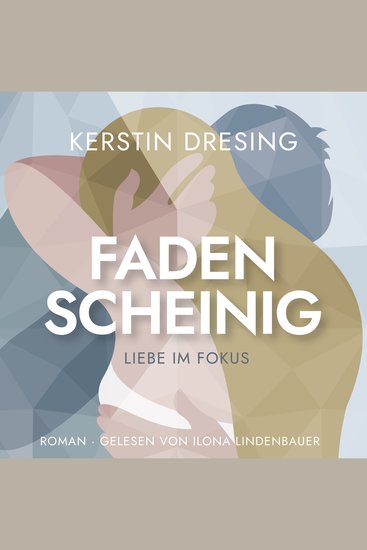 Fadenscheinig - Liebe im Fokus - cover