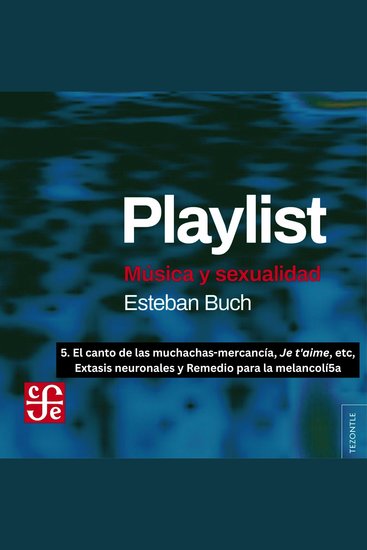 El canto de las muchachas-mercancía Je t'aime etc Extasis neuronales y Remedio para la melancolía - Playlist - Música y sexualidad Parte 5 - cover