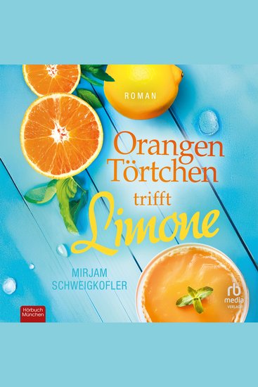 Orangentörtchen trifft Limone - Roman - cover