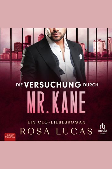 Die Versuchung durch Mr Kane - Ein CEO-Liebesroman - cover