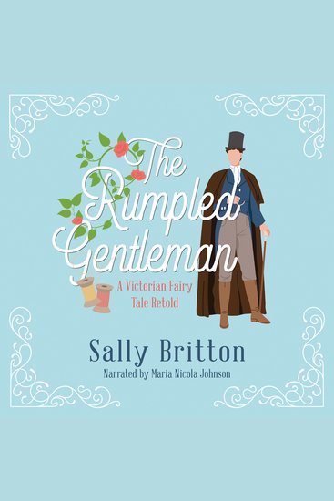 The Rumpled Gentleman - A Victorian Fairy Tale Retold - cover
