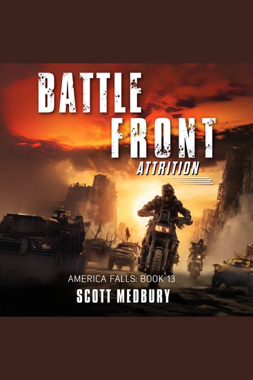 Battle Front: Attrition - A Post-Apocalyptic Survival Thriller - cover