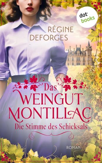 Das Weingut Montillac - Die Stimme des Schicksals - Roman | Das blaue Fahrrad 2 - cover