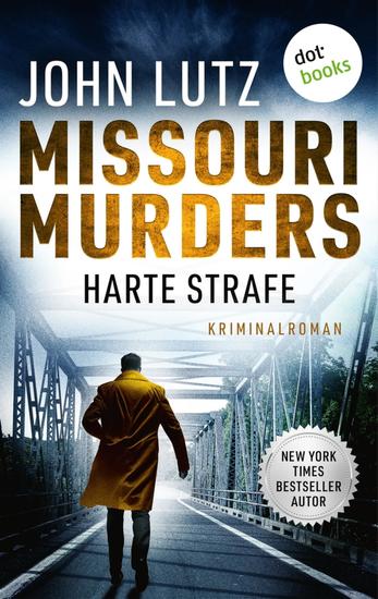 Missouri Murders: Harte Strafe - Kriminalroman | Ein Fall für Alo Nudger 4 - cover