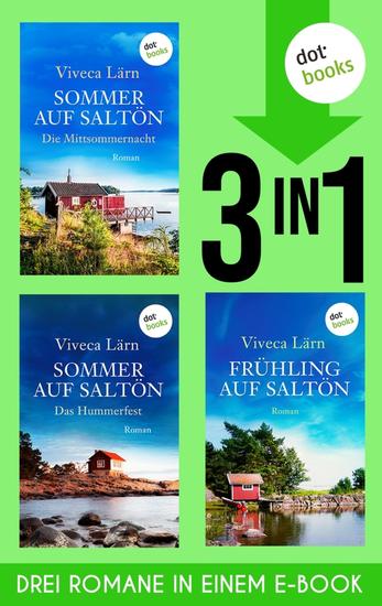 Sommer auf Saltön - Die Mittsommernacht Sommer auf Saltön - Das Hummerfest & Frühling auf Saltön - Drei Romane der großen Saltön-Saga in einem eBook - cover