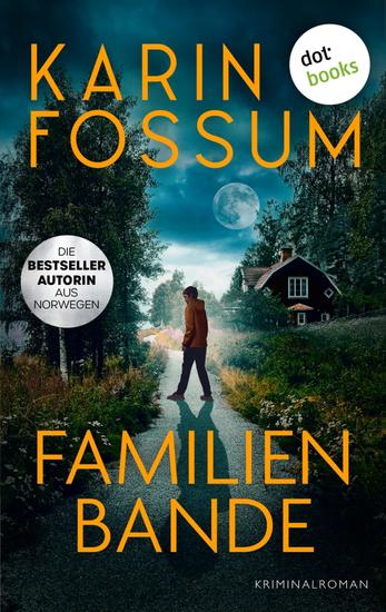 Familienbande - Kriminalroman Eddie Feber 0 | Die Psychologie des Bösen – das spannende Prequel zur Eddie-Feber Reihe von Norwegens Queen-of-Crime - cover