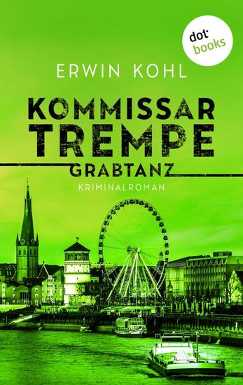 Kommissar Trempe - Grabtanz - Kriminalroman | Ein Fall für das LKA Düsseldorf 2 - cover