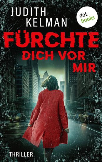 Fürchte dich vor mir - Thriller - cover
