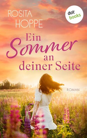 Ein Sommer an deiner Seite - oder: Wenn es Liebe wird - Roman - cover