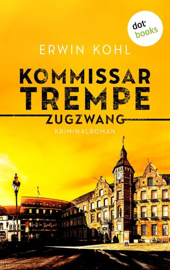 Kommissar Trempe - Zugzwang - Kriminalroman | Ein Fall für das LKA Düsseldorf 1 - cover