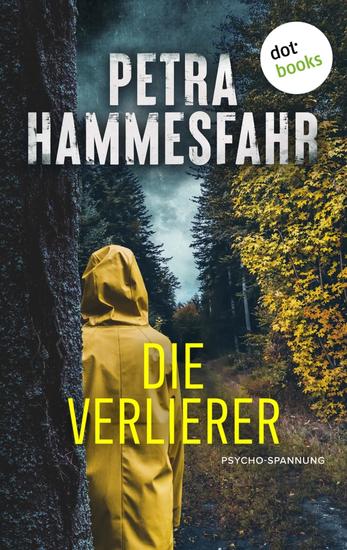 Die Verlierer - Psycho-Spannung | Packender Krimi der unter die Haut geht von der beliebten Bestsellerautorin - cover