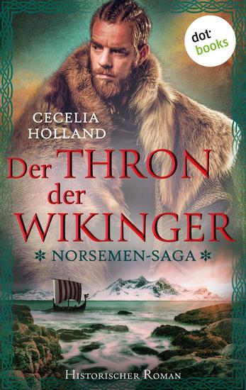 The Norsemen-Saga: Der Thron der Wikinger - Historischer Roman | Die Legende von Jorvik 1: Wer ist der wahre König des Nordens? - cover