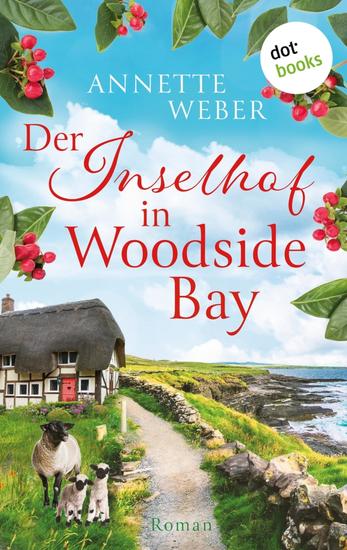 Der Inselhof in Woodside Bay - Roman | Verliebt auf der Isle of Wight Band 3 – Für Fans von Susanne Oswald und Jenny Colgan - cover