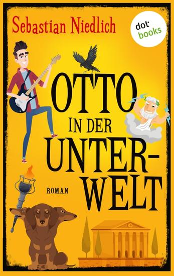 Otto in der Unterwelt - Roman | Der antike Mythos neu erzählt als Humorhighlight für die Fans von David Safier & Stephen Fry - cover