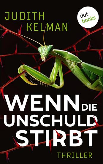 Wenn die Unschuld stirbt - Thriller: Die Rechtsanwältin ermittelt 2 | Ein Triebtäter schlägt zu – ein Wettlauf gegen die Zeit - cover