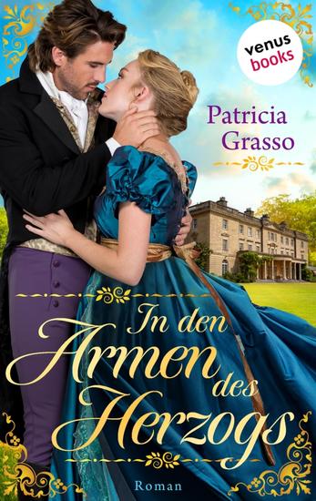 In den Armen des Herzogs - Roman – Die Dukes-Trilogie Band 1 | Das Romantik-Highlight aus der Regency-Ära für alle »Bridgerton«-Fans - cover