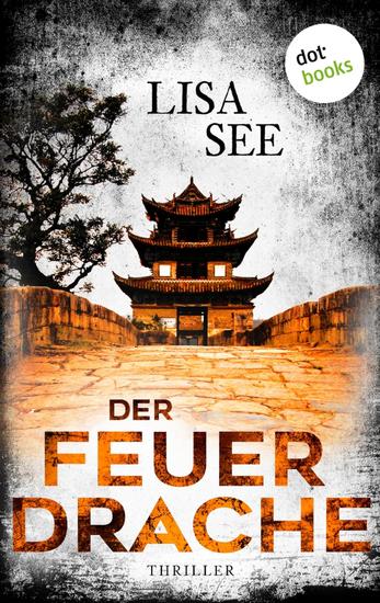 Der Feuerdrache - Thriller: Ein Fall für Liu Hulan und David Stark 2 | Eine gefährliche Undercover-Mission - cover