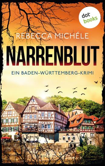 Narrenblut - Ein Baden-Württemberg-Krimi: Riedlinger und Mozer ermitteln 2 | Regiospannung aus dem Schwabenland - cover