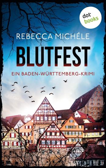 Blutfest - Ein Baden-Württemberg-Krimi: Riedlinger und Mozer ermitteln 1 | Regiospannung aus dem Schwabenland - cover