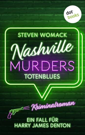 Nashville Murders - Totenblues - Kriminalroman - Ein Fall für Harry James Denton Band 1 | Preisgekrönte Amerika-Spannung - cover