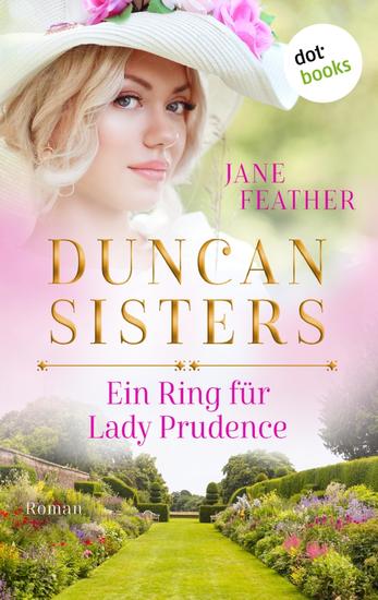 Duncan Sisters - Ein Ring für Lady Prudence - Roman Band 2 – Lady Whistledown bekommt Konkurrenz: Historienromantik für alle »Bridgerton«-Fans - cover