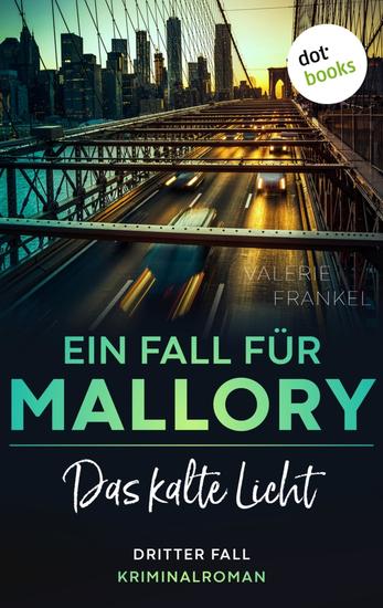 Das kalte Licht: Ein Fall für Wanda Mallory 3 - Ein New-York-Krimi für Noir- und Hard-Boiled-Fans mit einer abgebrühten Detektivin - cover
