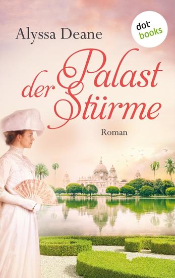 Palast der Stürme - Roman | Ein fesselnder Indienroman über ein Frauenschicksal im 19 Jahrhundert - cover
