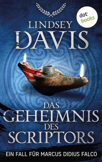 Das Geheimnis des Scriptors - Ein Fall für Marcus Didius Falco – Der 16 Fall | Ein Must-Have für alle Fans von John Maddox Roberts! - cover