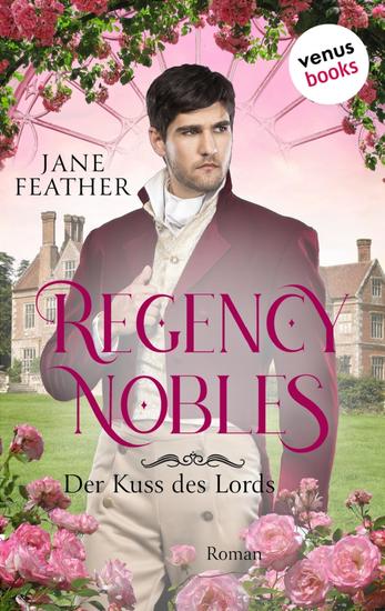Regency Nobles: Der Kuss des Lords - Band 3 - Roman - cover