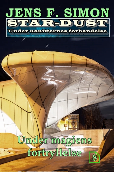 Under magiens fortryllelse (STAR-DUST 8) - Under nanitternes forbandelse - cover