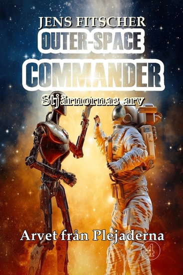 Arvet från Plejaderna (OUTER-SPACE COMMANDER 4) - Stjärnornas arv - cover