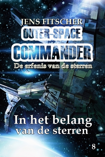 In het belang van de sterren (OUTER-SPACE COMMANDER 8) - De erfenis van de sterren - cover