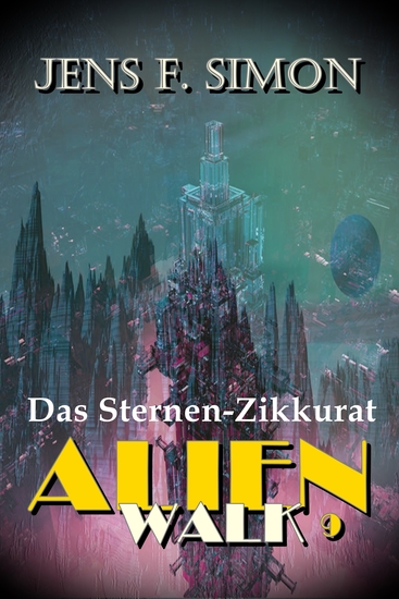 Das Sternen-Zikkurat (AlienWalk 9) - cover