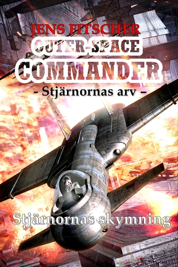 Stjärnornas skymning (OUTER-SPACE COMMANDER 9) - Stjärnornas arv - cover