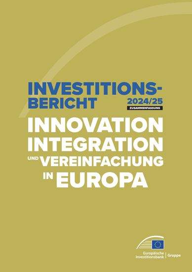 Investitionsbericht 2024 2025 – Zusammenfassung - Innovation Integration und Vereinfachung in Europa - cover