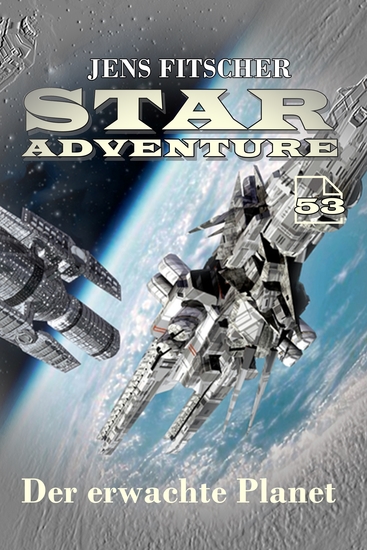 Der erwachte Planet (STAR ADVENTURE 53) - cover