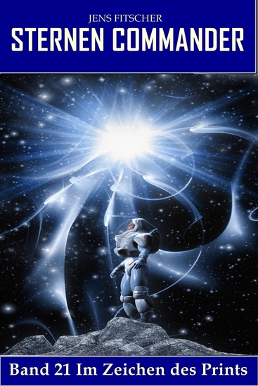 Im Zeichen des Prints (STERNEN COMMANDER 21) - cover